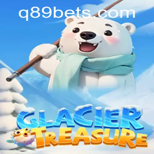 Discover the Adventure of GlacierTreasure: A New Era of Gaming at Q89.COM